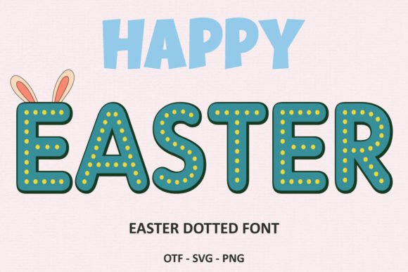 Easter Dotted Font