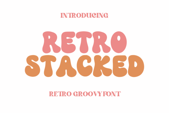 Retro Stacked: The Cheerful, Nostalgic Font That Makes Designs Pop